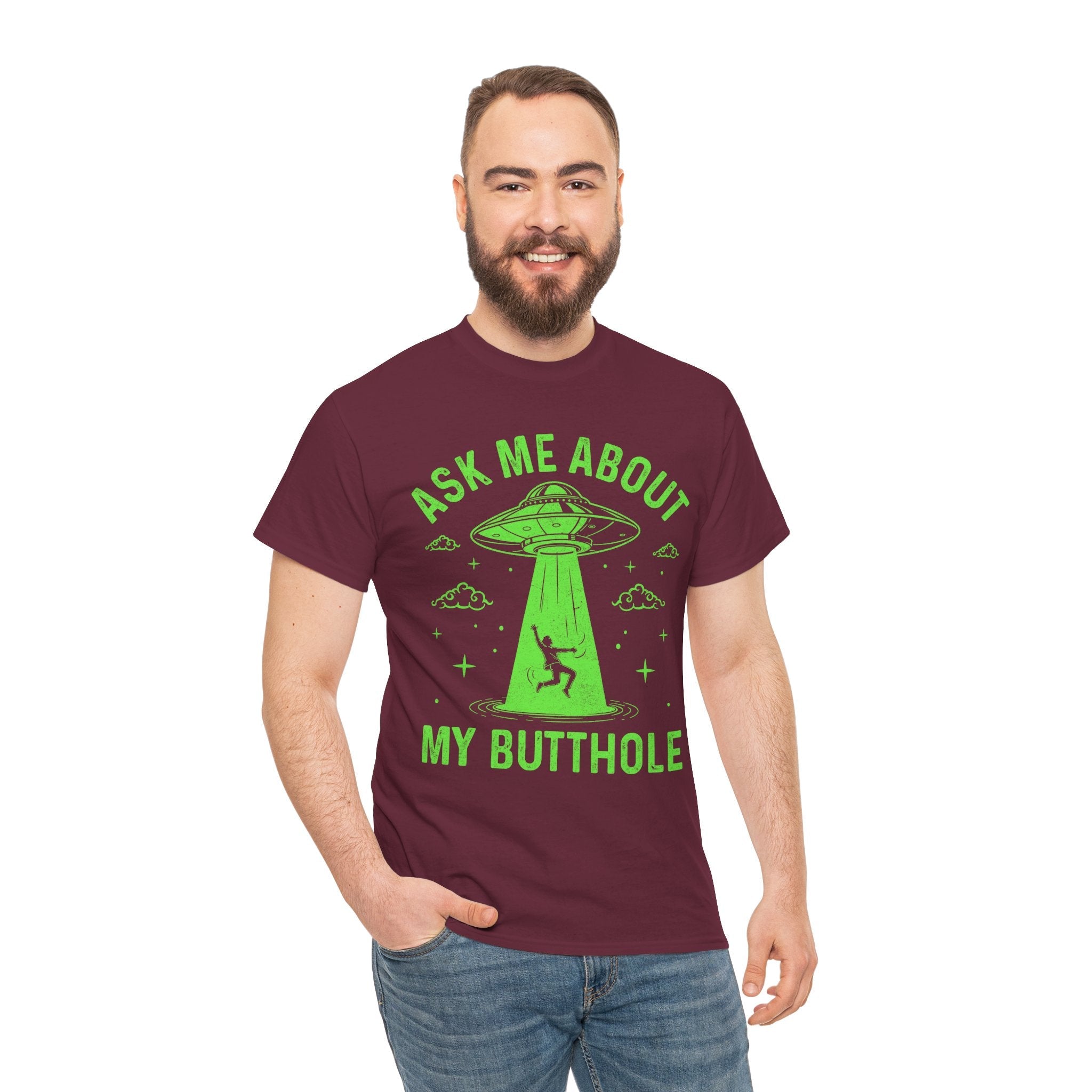 Alien Humor "Ask Me About My Butthole" T- Shirt Printify