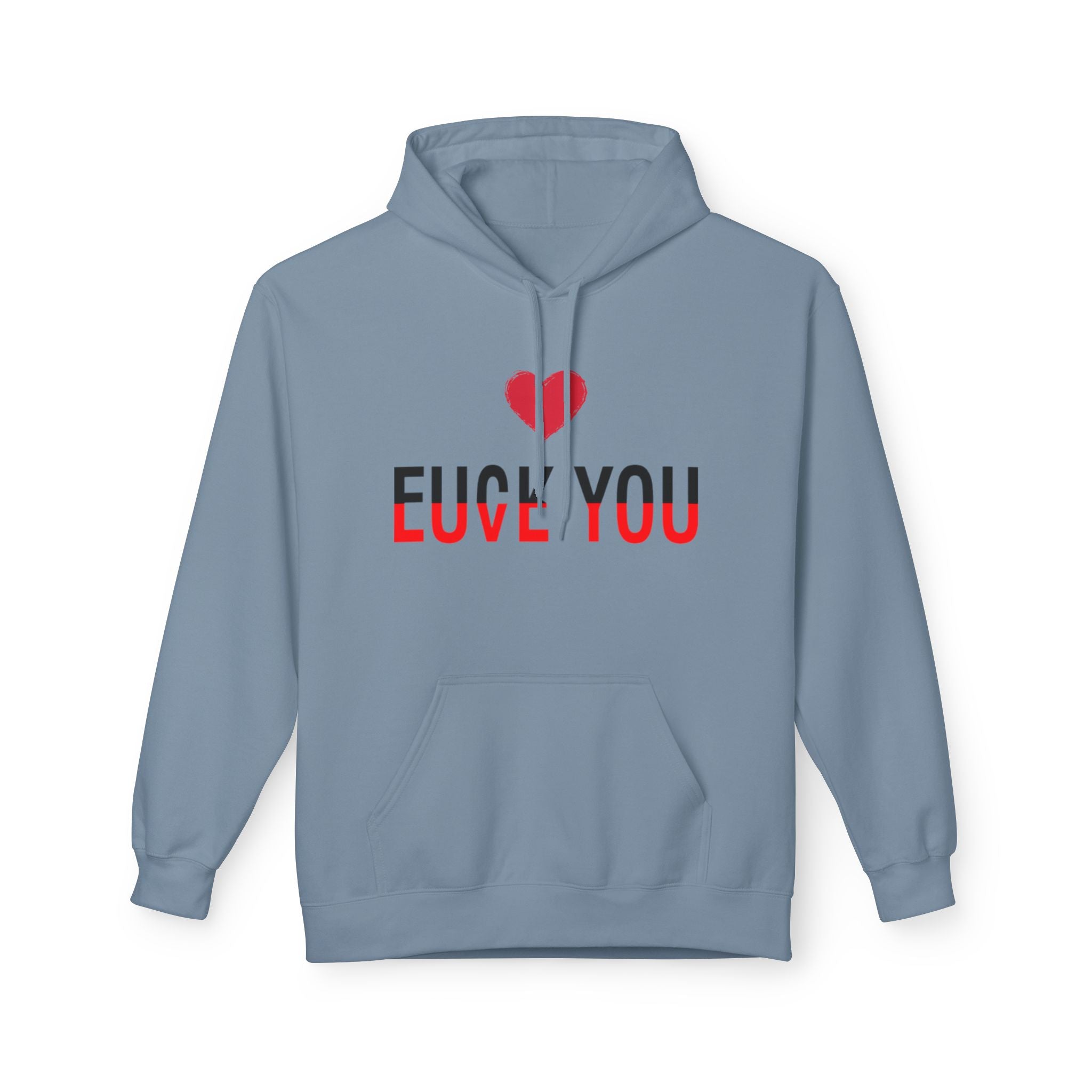 Love You Fuck You Unisex Softstyle Hoodie Printify