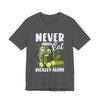Never Eat Pickles Alone T-Shirt