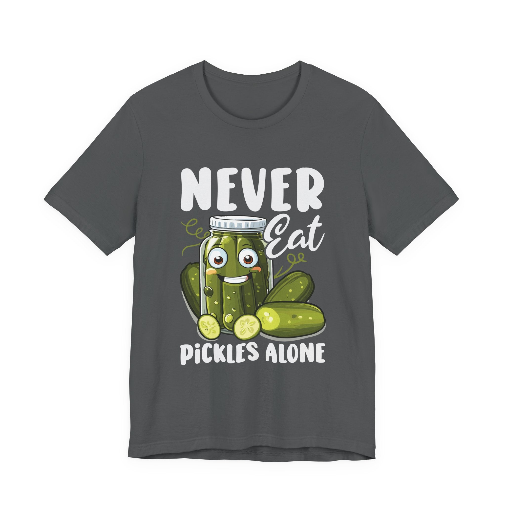 Never Eat Pickles Alone T-Shirt Printify