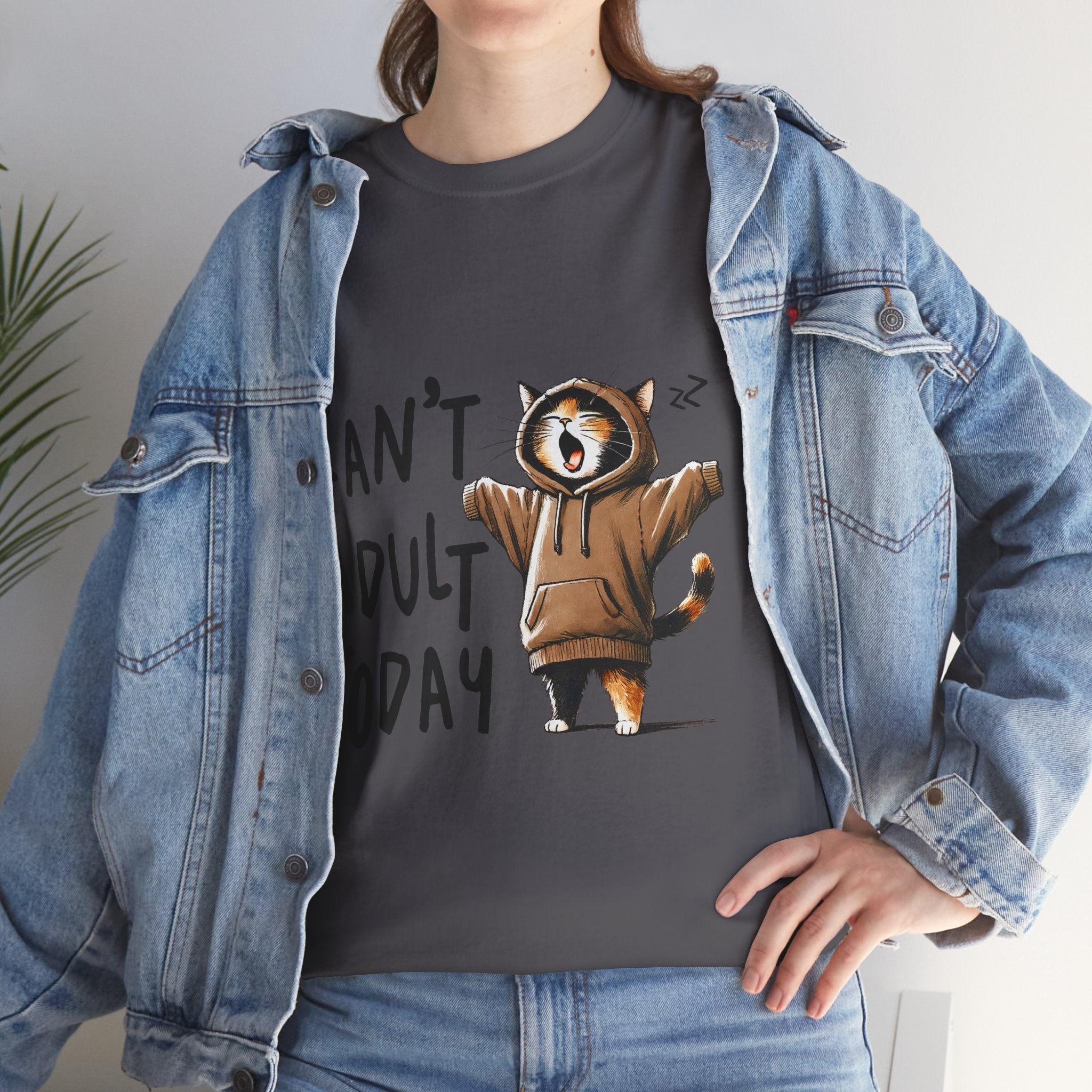Can't Adult Today Unisex Funny T-Shirt Printify