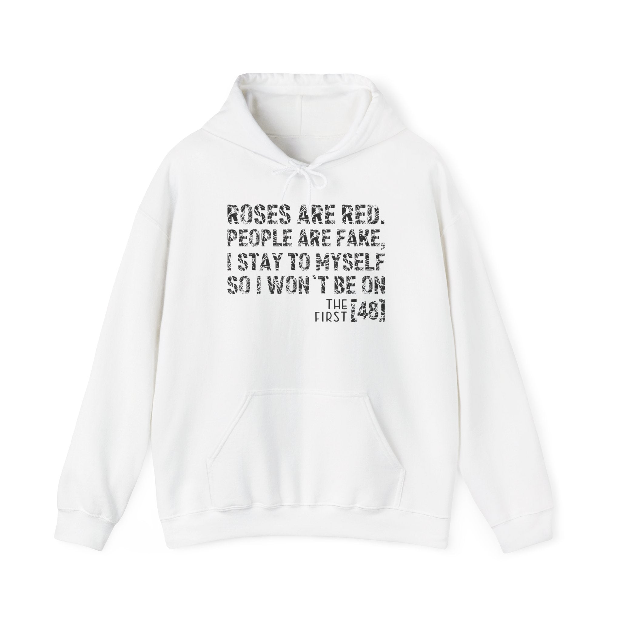 Roses Are Red People Are Fake Graphic Hoodie Printify