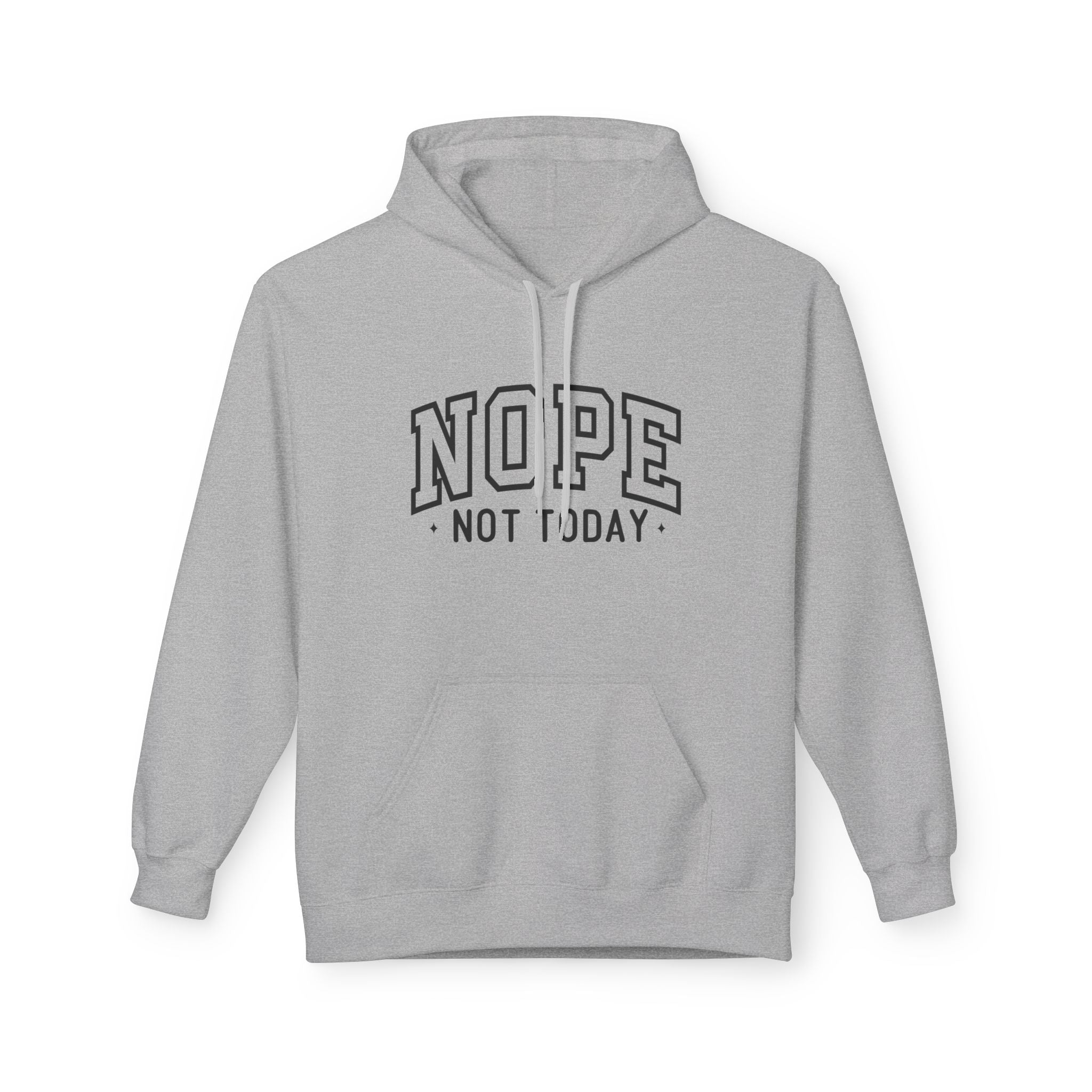 Nope Not Today Hoodie Printify