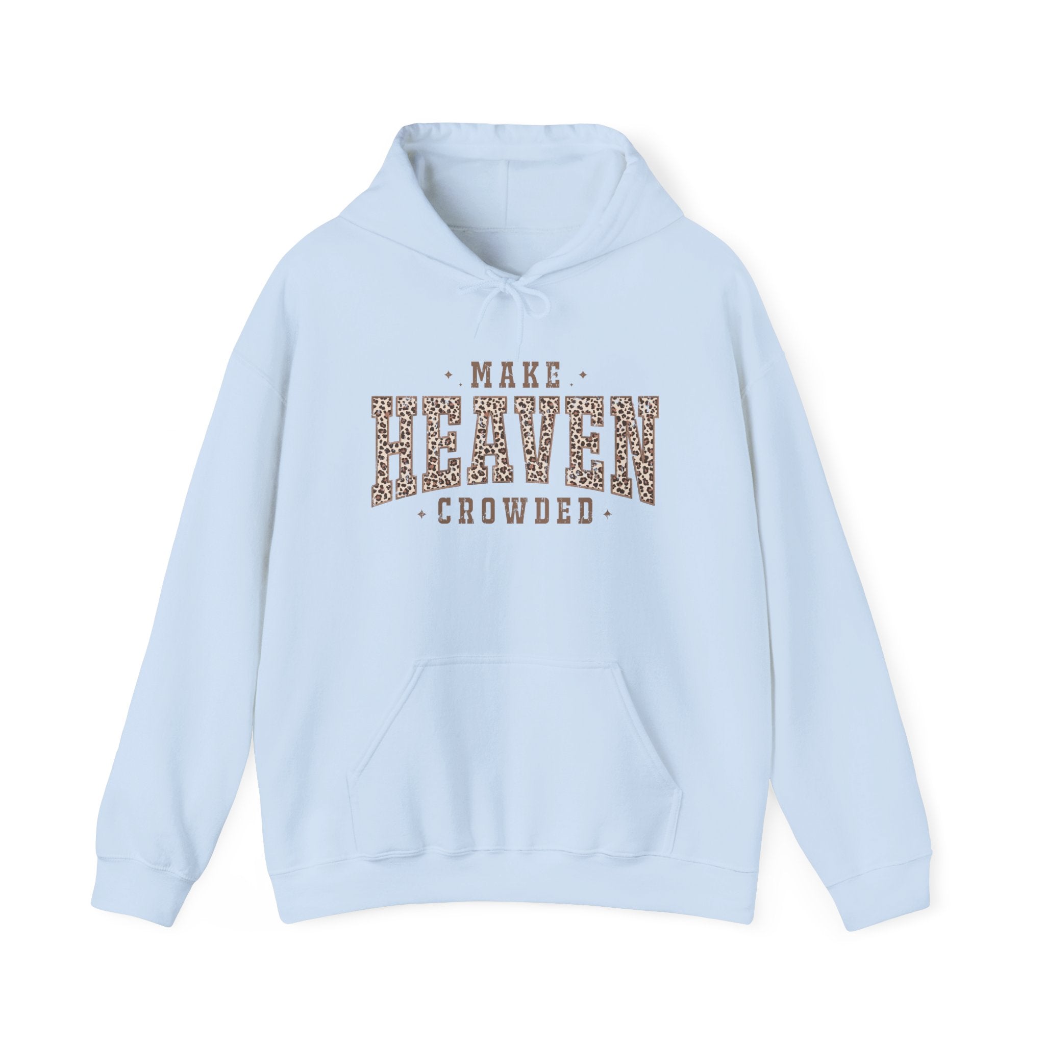 Make Heaven Crowded Hoodie Printify