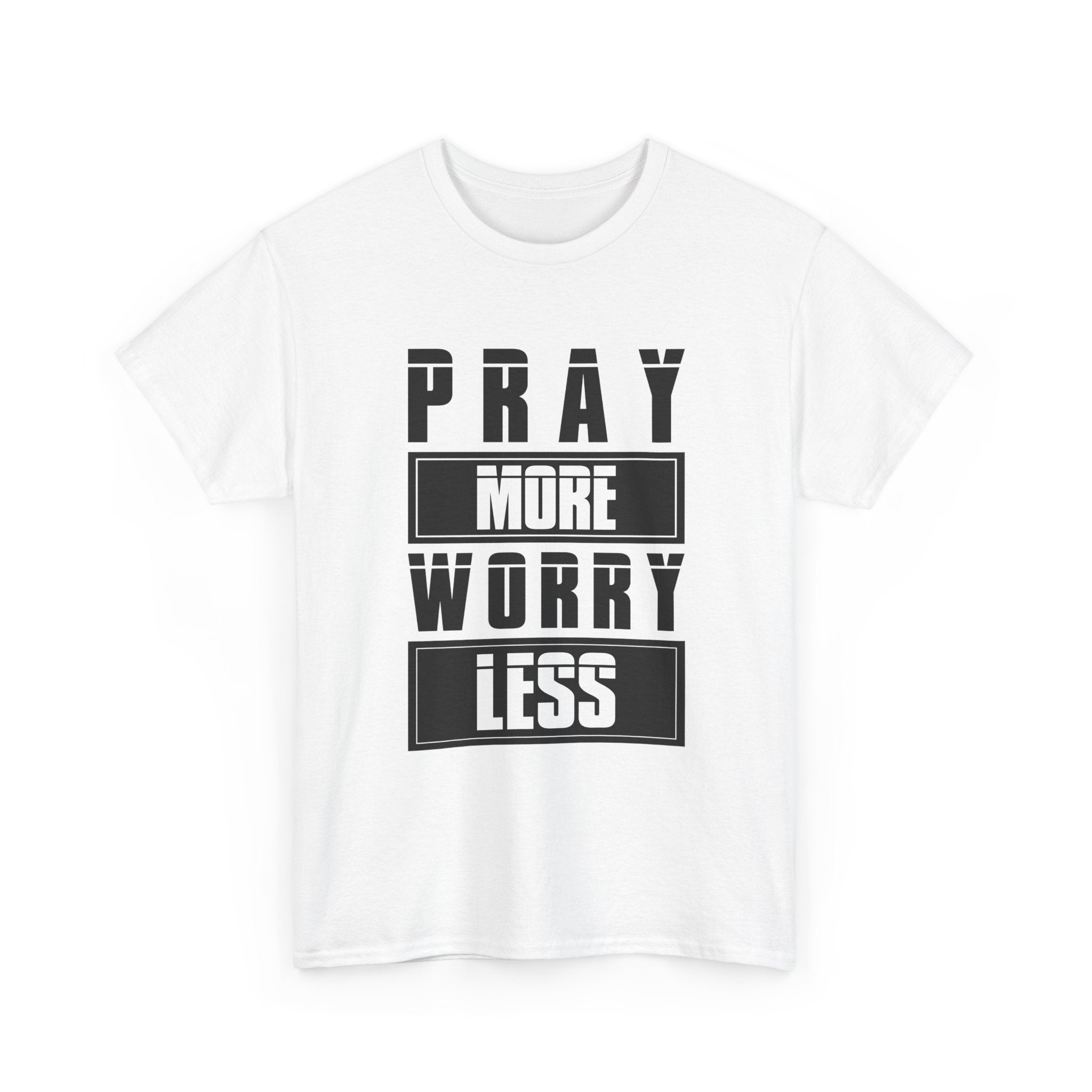 Pray More Worry Less Inspirational T-Shirt Printify