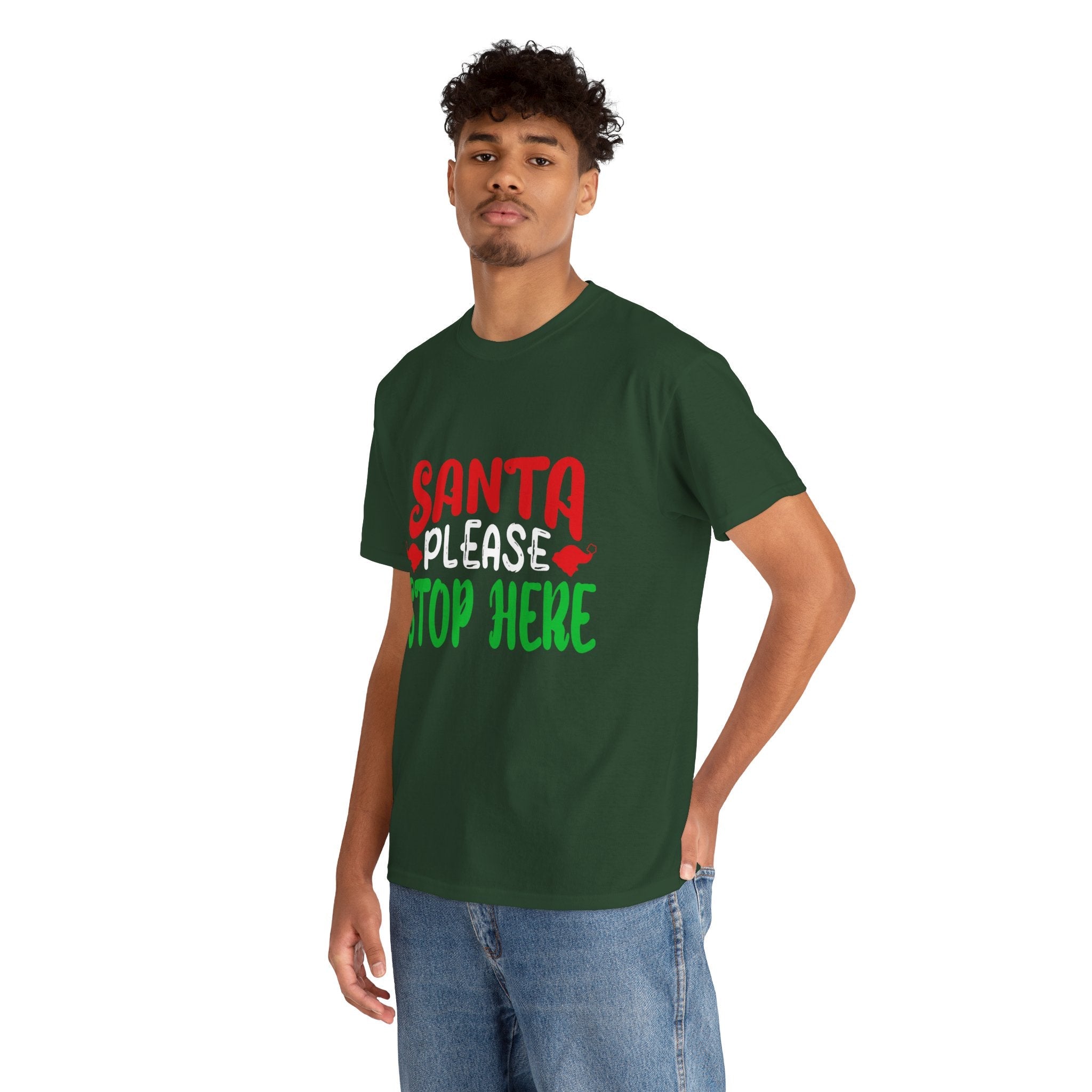 Santa Please Stop Here Unisex T- Shirt Printify