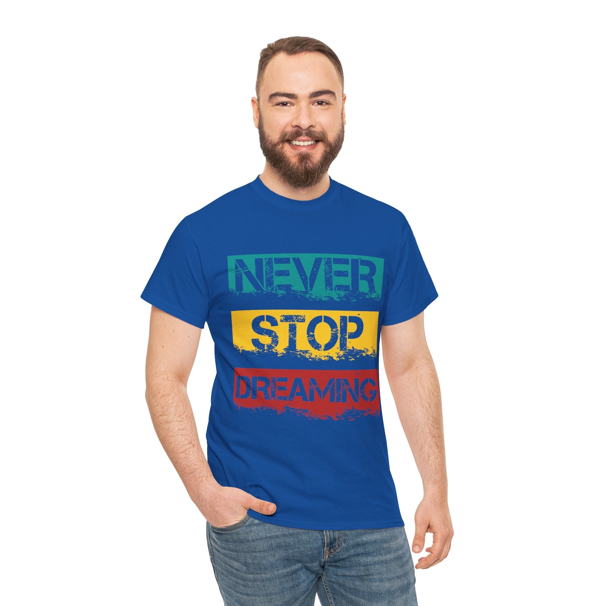 'Never Stop Dreaming' Motivational Unisex T Shirt Printify