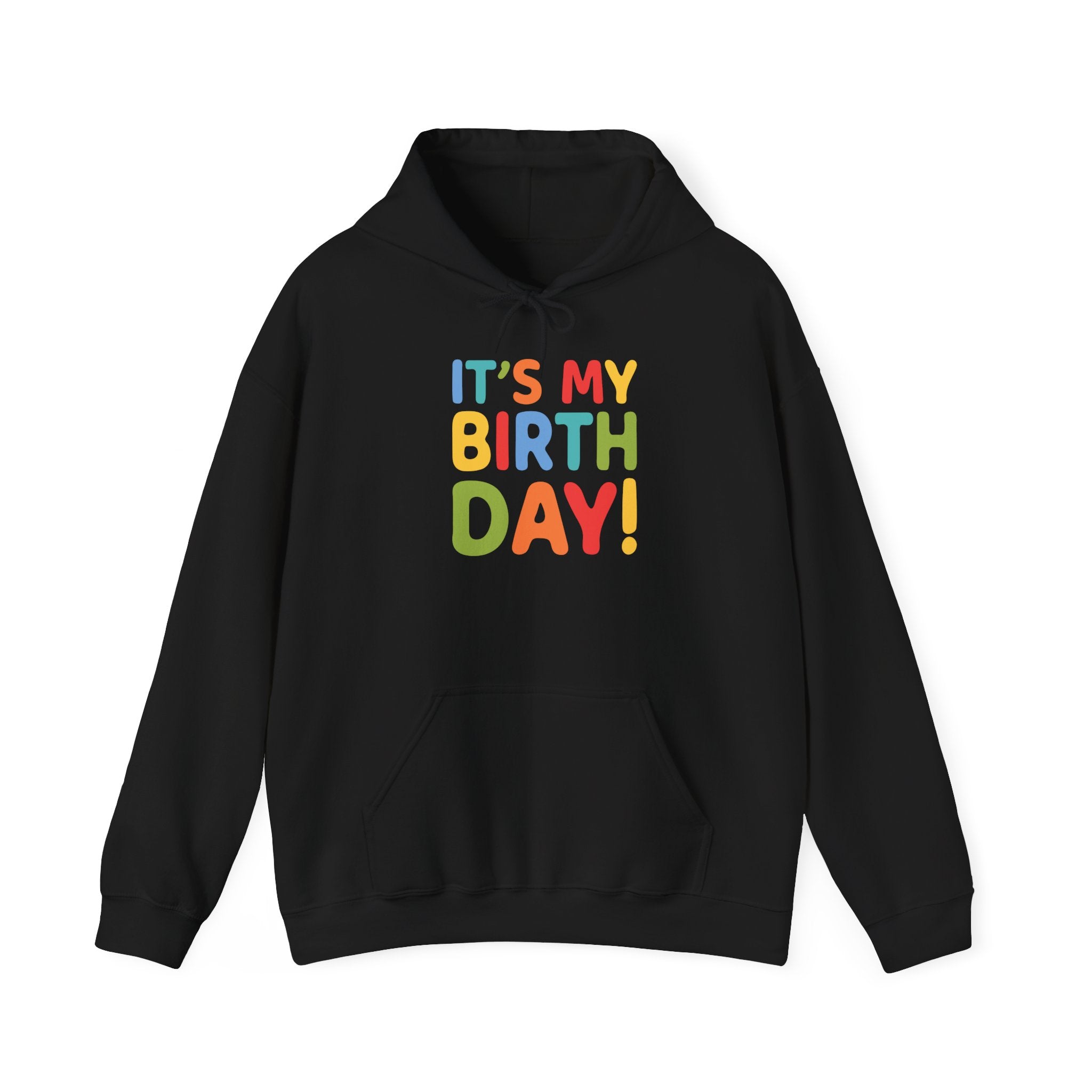 "It’s My Birthday!" Hoodie Printify