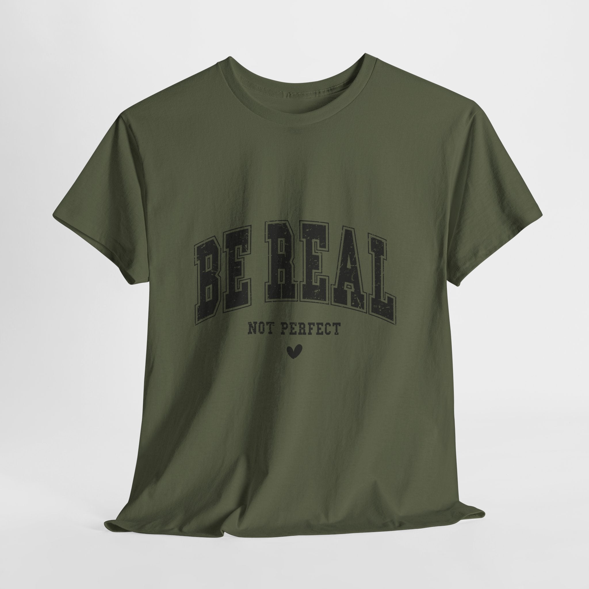 Be Real, Not Perfect Unisex T-Shirt Printify