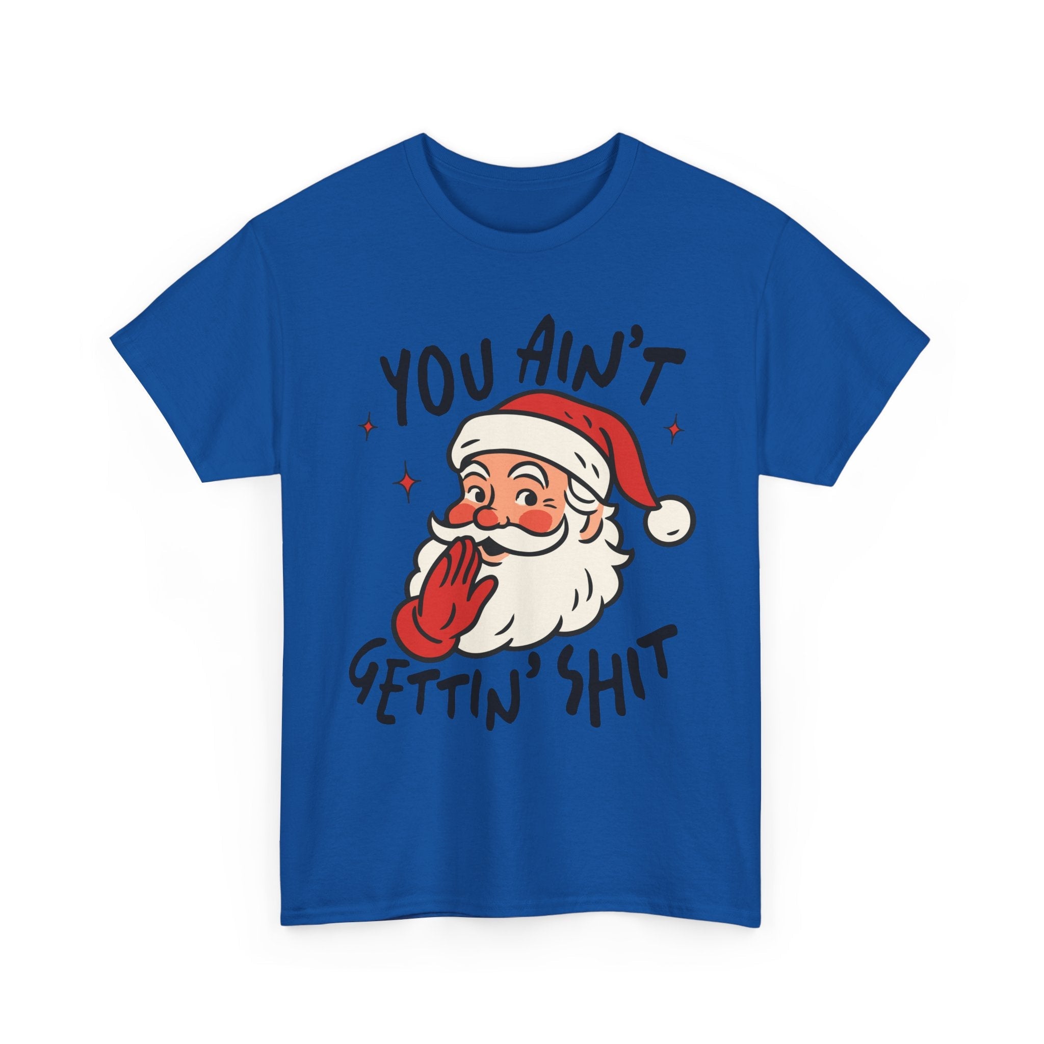 Holiday Humor Santa Funny Christmas T- Shirt Printify