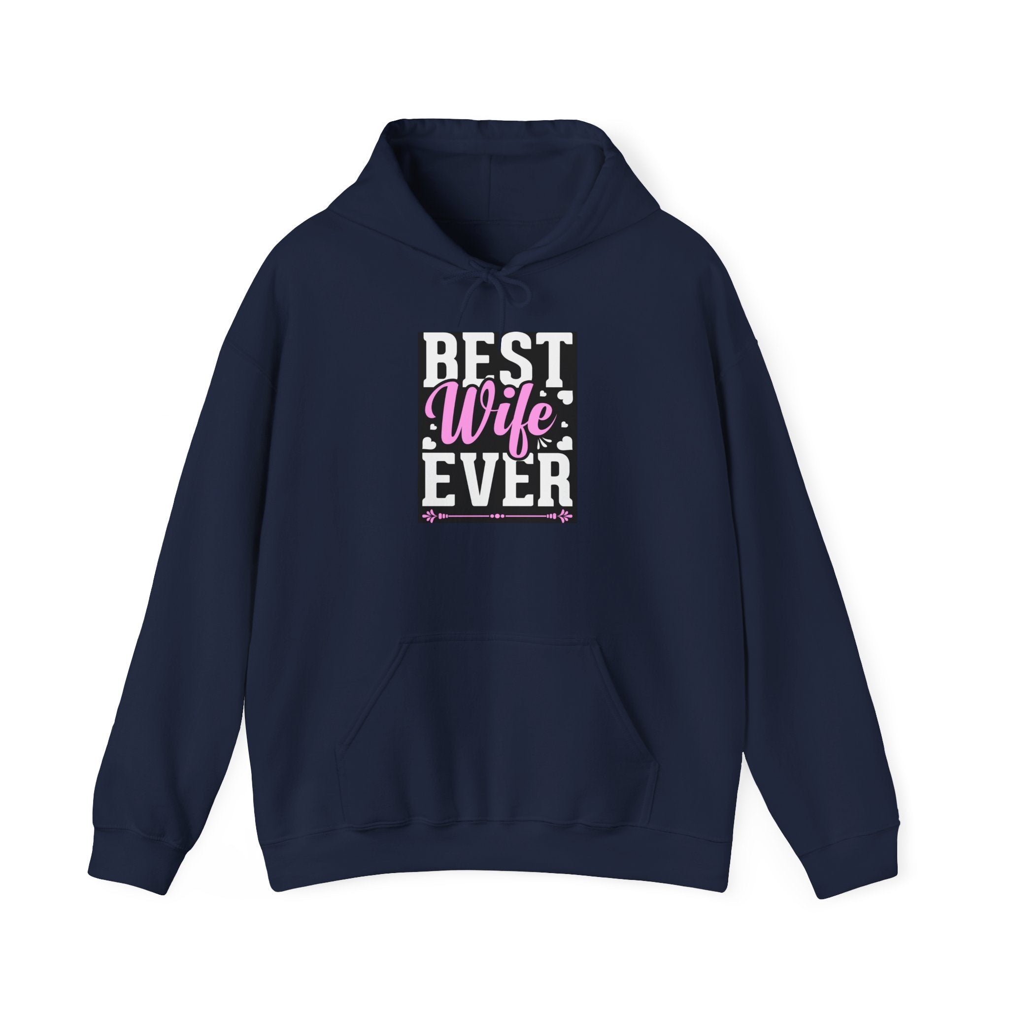 Best Wife Ever Hoodie Printify