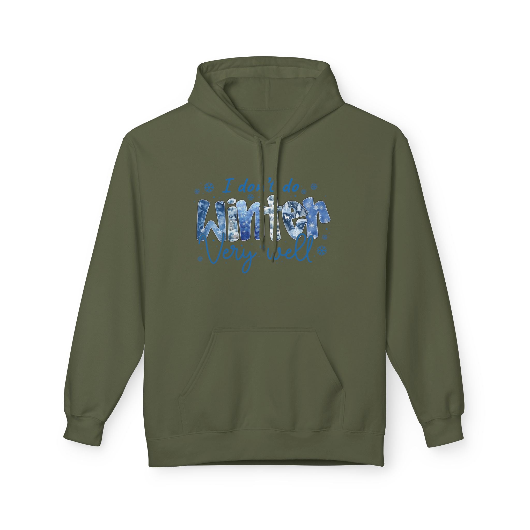 Winter Vibes "I do, I do, Winter Very Well" Graphic Hoodie