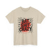 Halloween Bat Shit Crazy  Graphic T-Shirt Printify