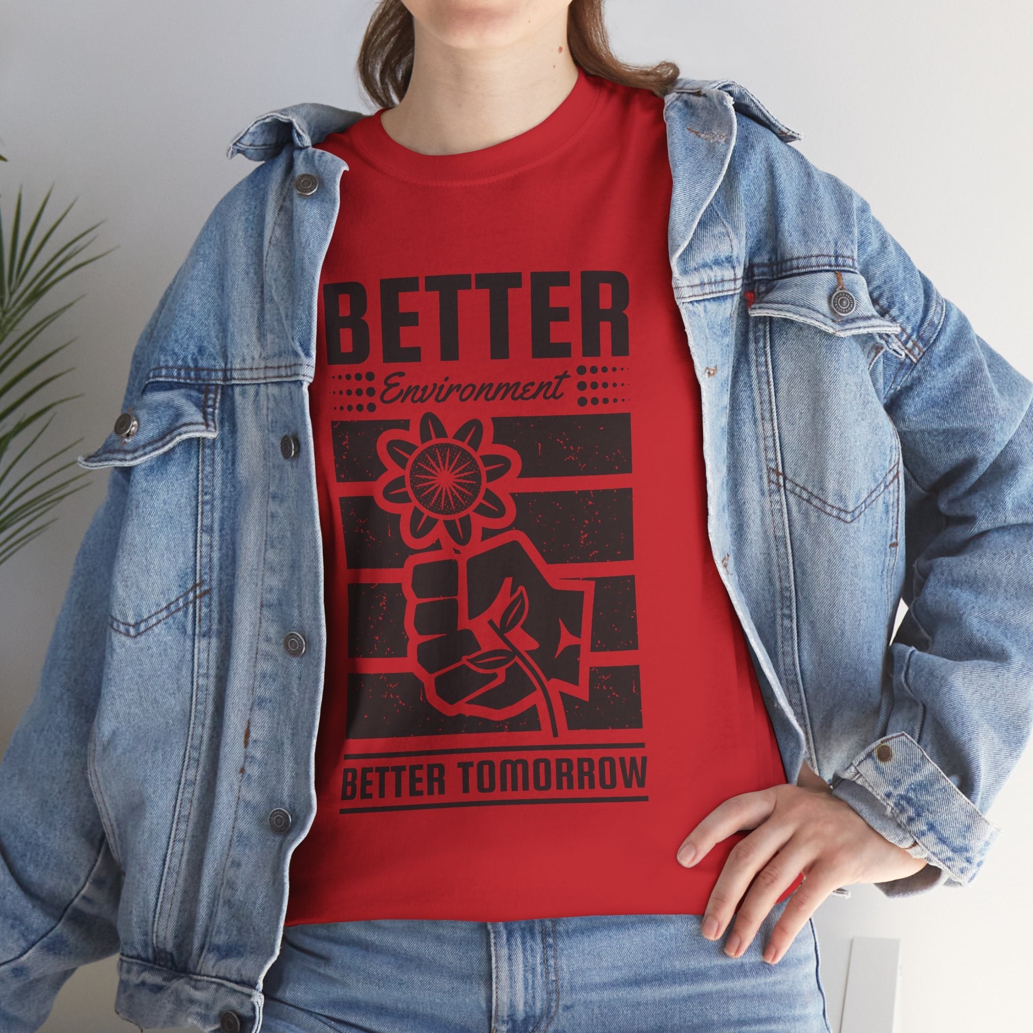 'Better Environment, Better Tomorrow Unisex T- Shirt Printify