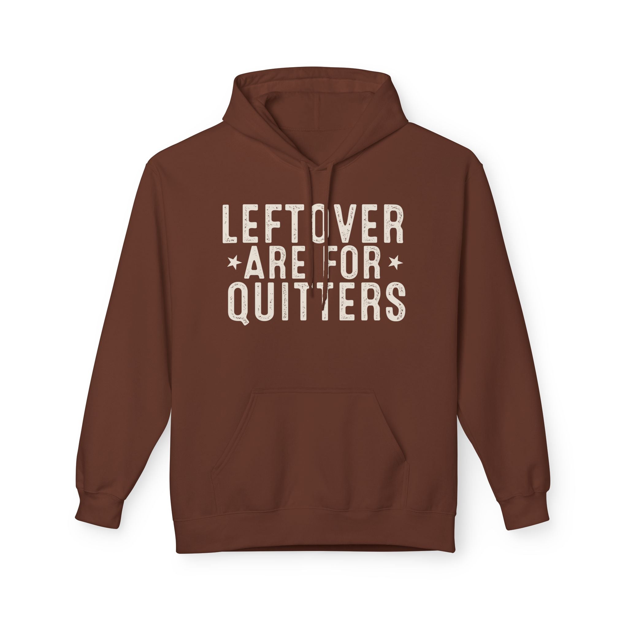"Leftovers Are For Quitters" Funny Graphic Hoodie Printify