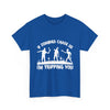 Zombie Humor Unisex T- Shirt Printify