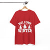 Winter Welcome Graphic T-Shirt Printify