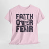 Faith Over Fear Graphic T-Shirt Printify