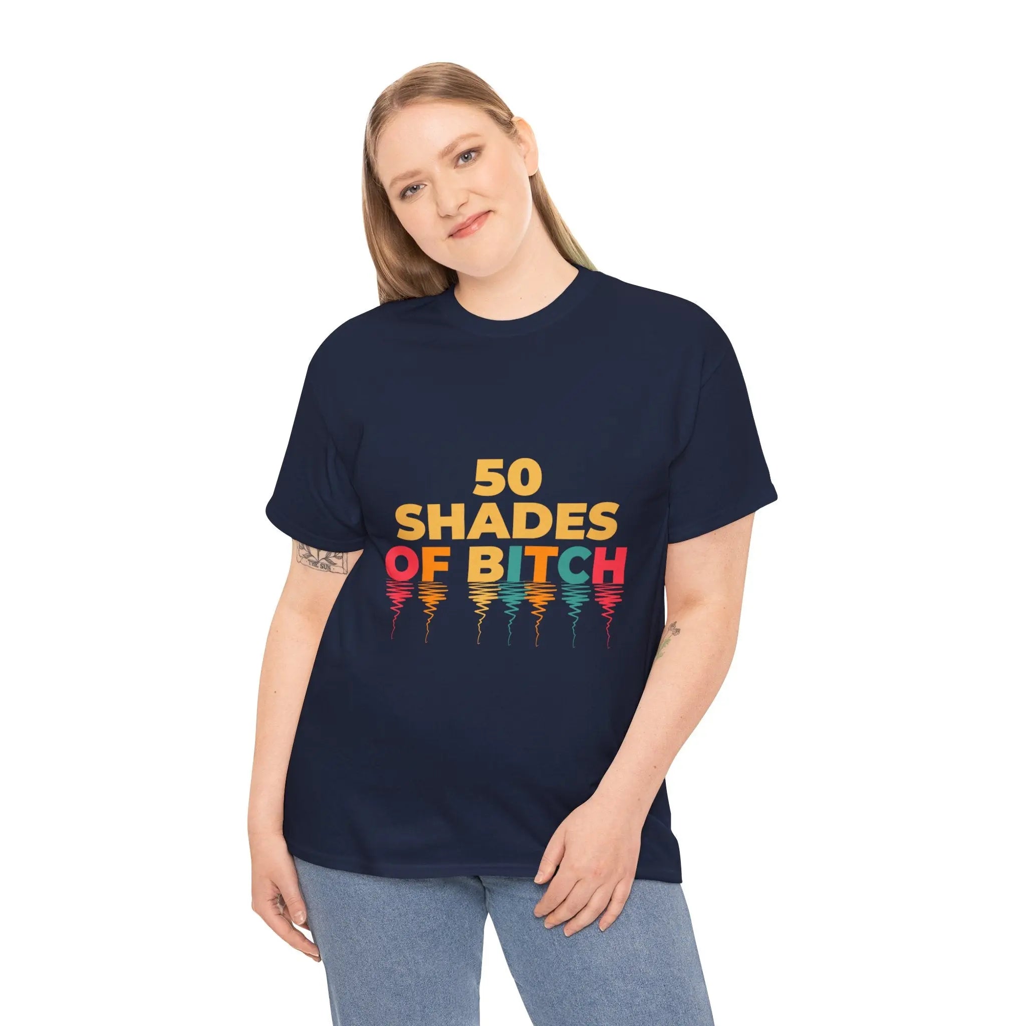 50 Shades of Bitch Funny Graphic T- Shirt Printify