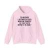 Funny Statement Hoodie