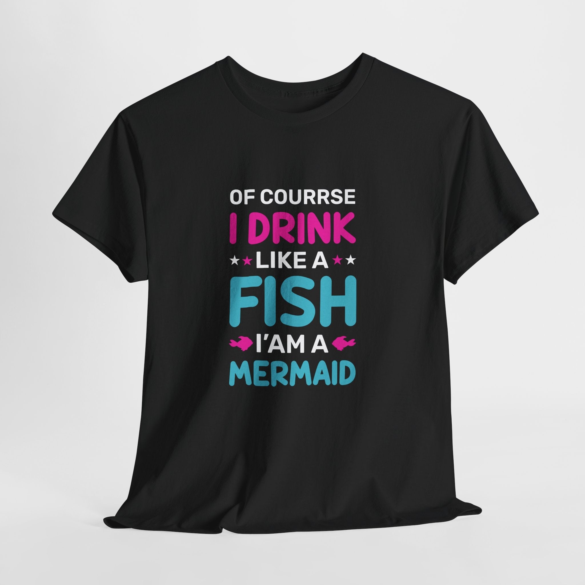 Mermaid Drink Like a Fish Unisex T-Shirt Printify
