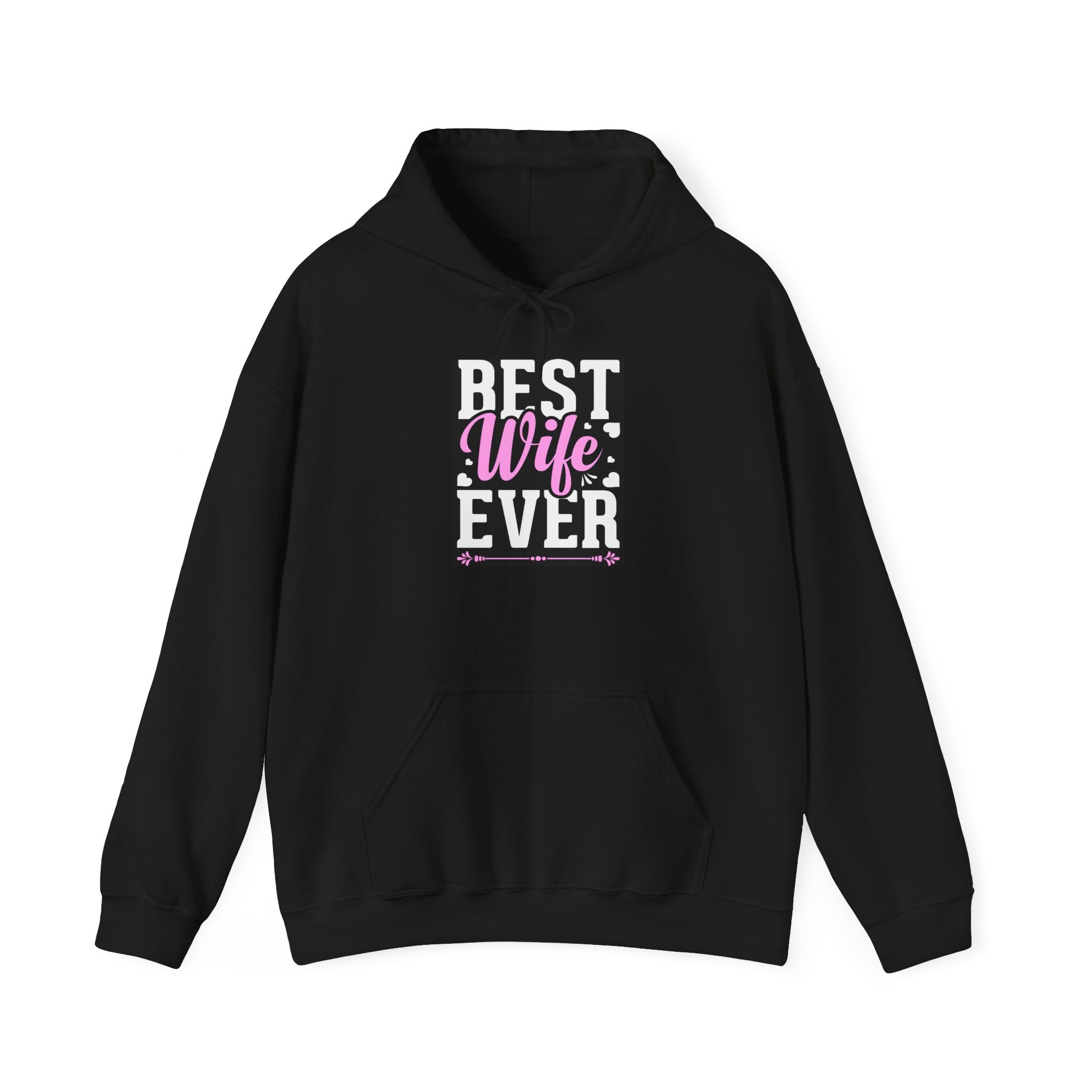 Best Wife Ever Hoodie Printify