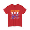 Haunted by 6-7 Unisex Graphic T-Shirt Printify