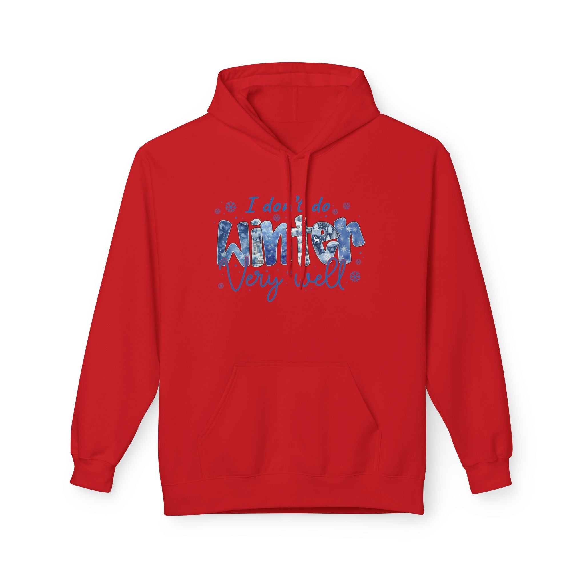 Winter Vibes "I do, I do, Winter Very Well" Graphic Hoodie Printify