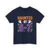 Haunted by 6-7 Unisex Graphic T-Shirt Printify