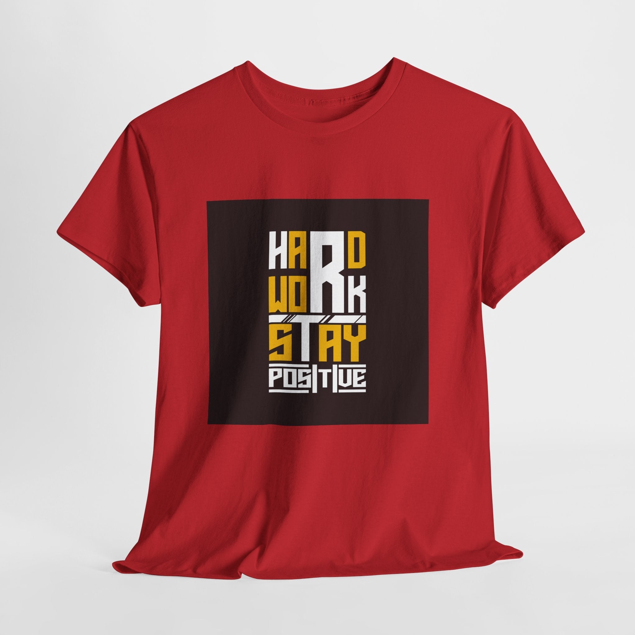 Hard Work Stay Positive Motivational T- Shirt Printify