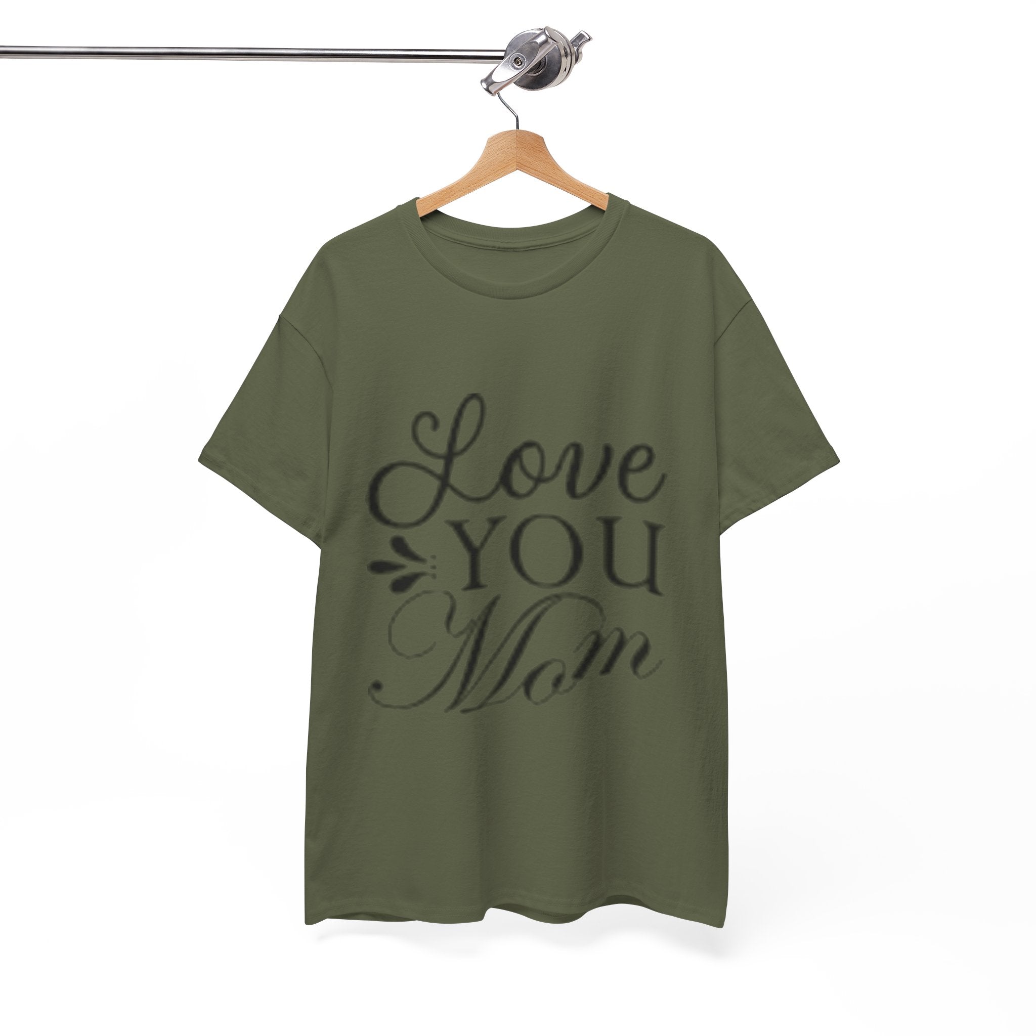 Love You Mom Unisex T- Shirt Printify