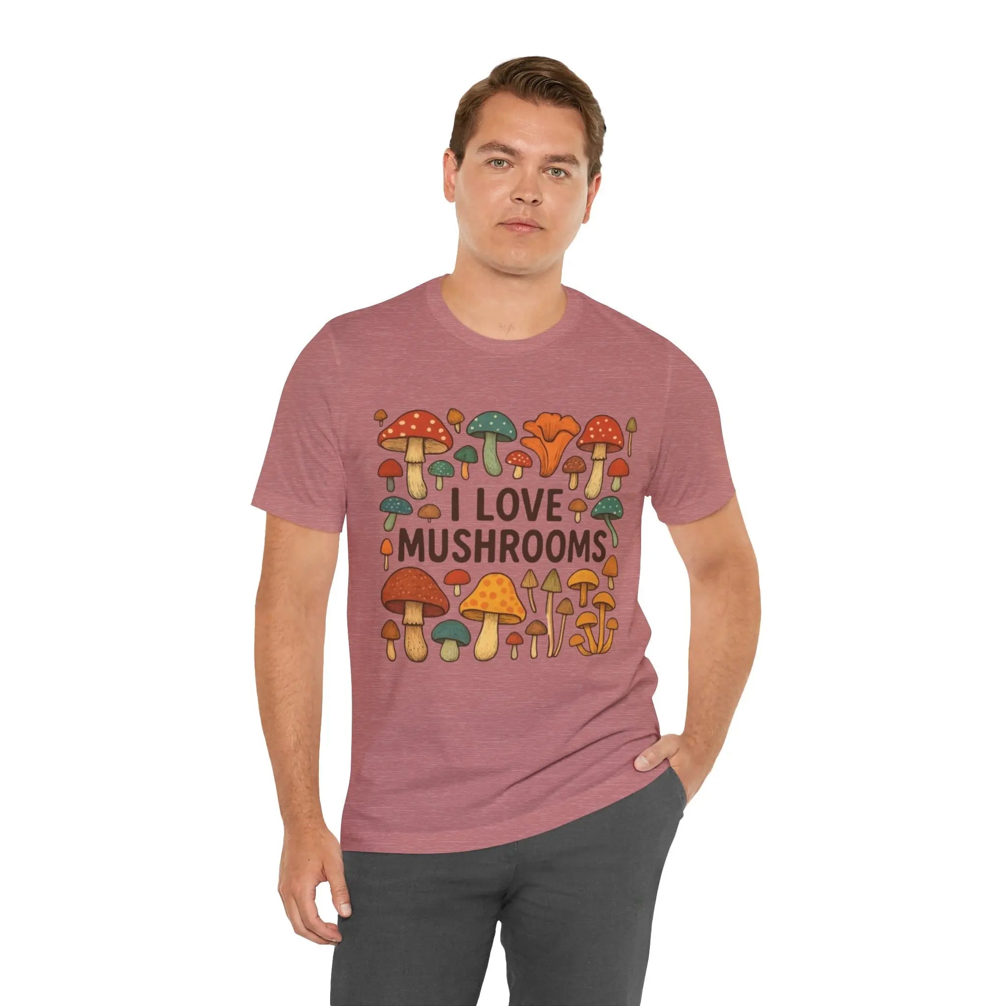 I Love Mushrooms Unisex T-Shirt - Crafted Looks