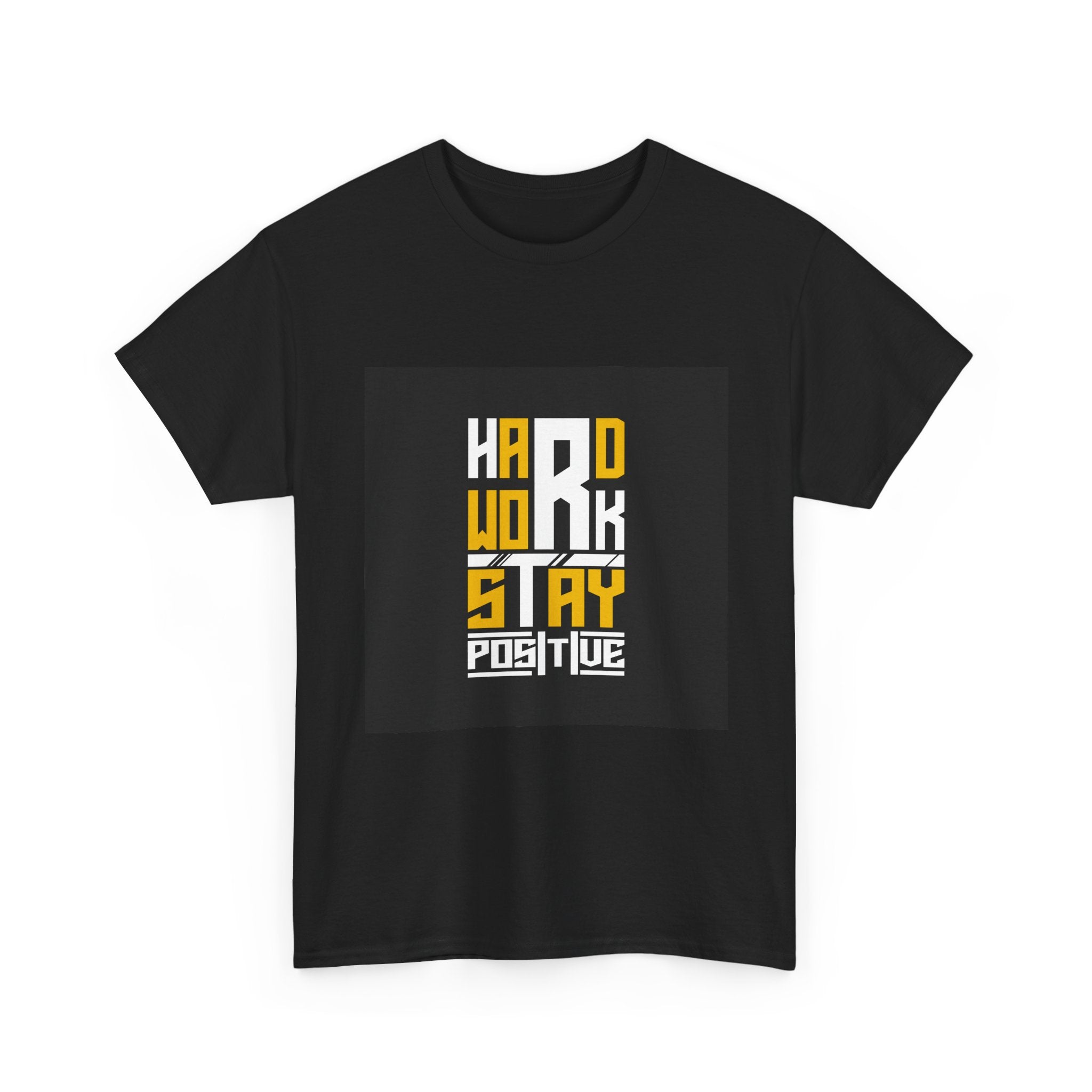 Hard Work Stay Positive Motivational T- Shirt Printify