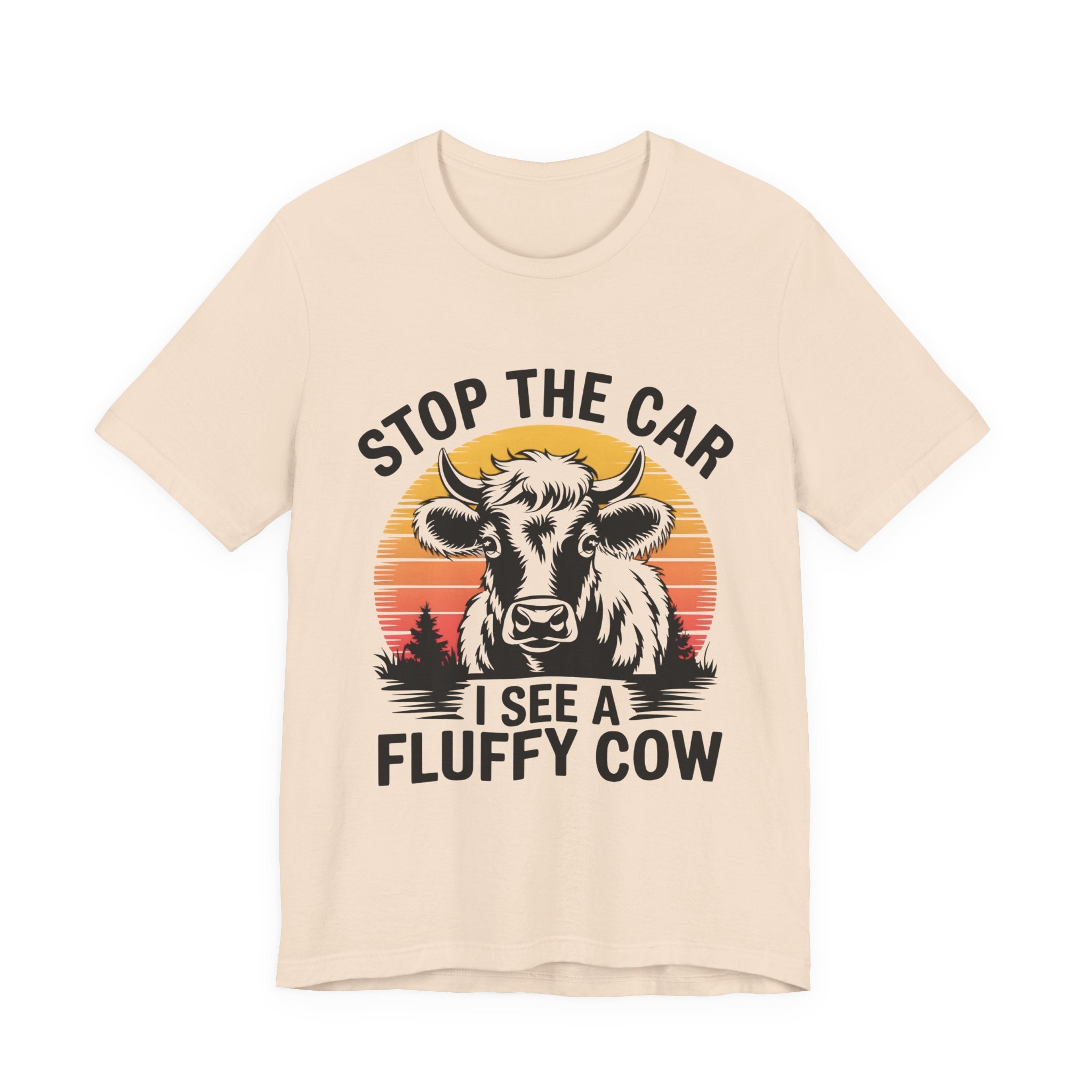 Stop The Car I See a Fluffy Cow Graphic T-shirt Printify