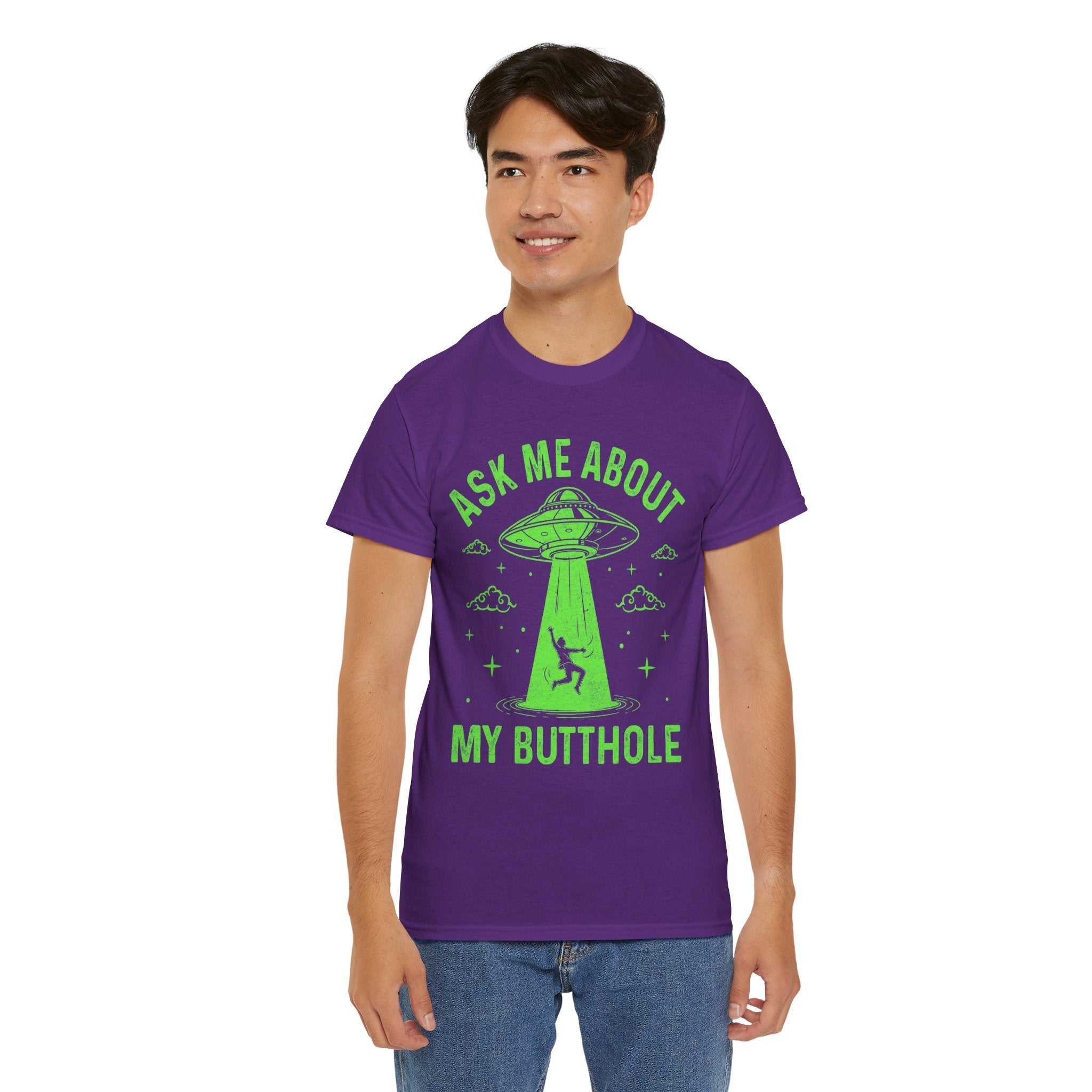 Alien Humor "Ask Me About My Butthole" T- Shirt Printify