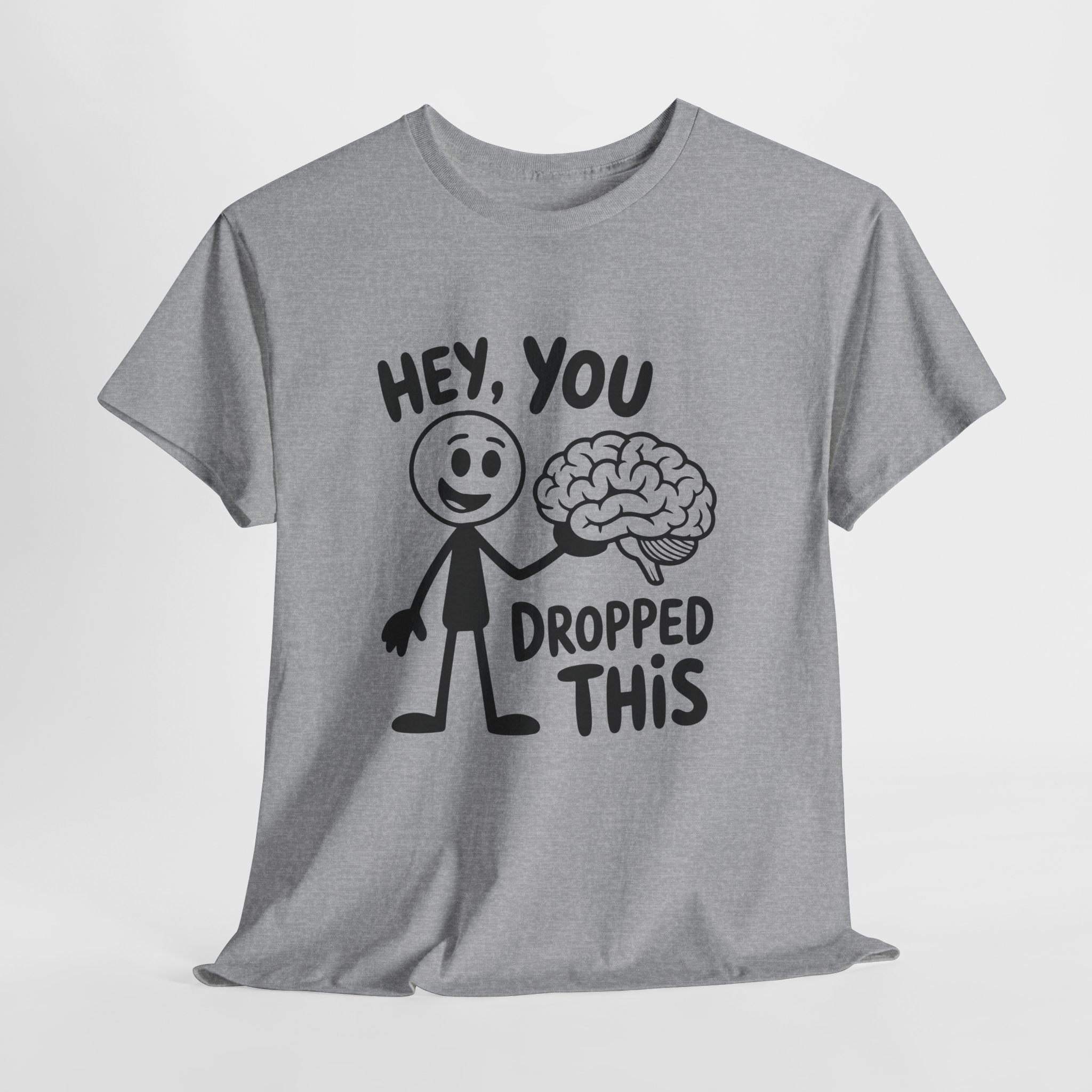 Humorous Unisex T- Shirt Printify