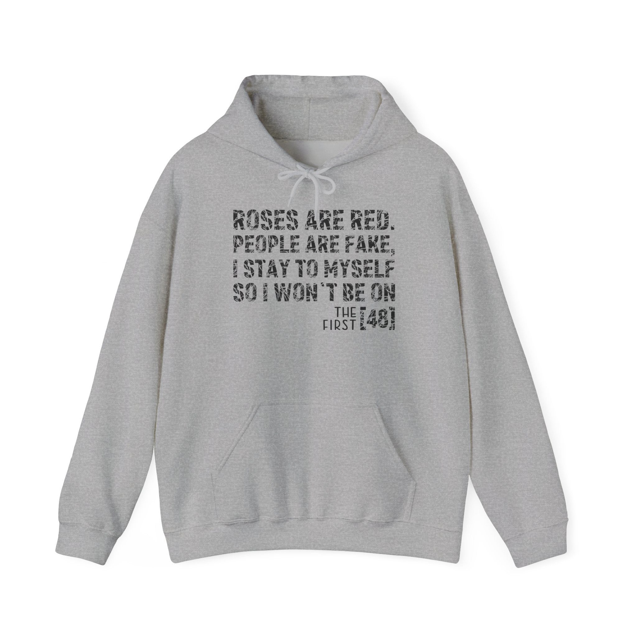 Roses Are Red People Are Fake Graphic Hoodie Printify