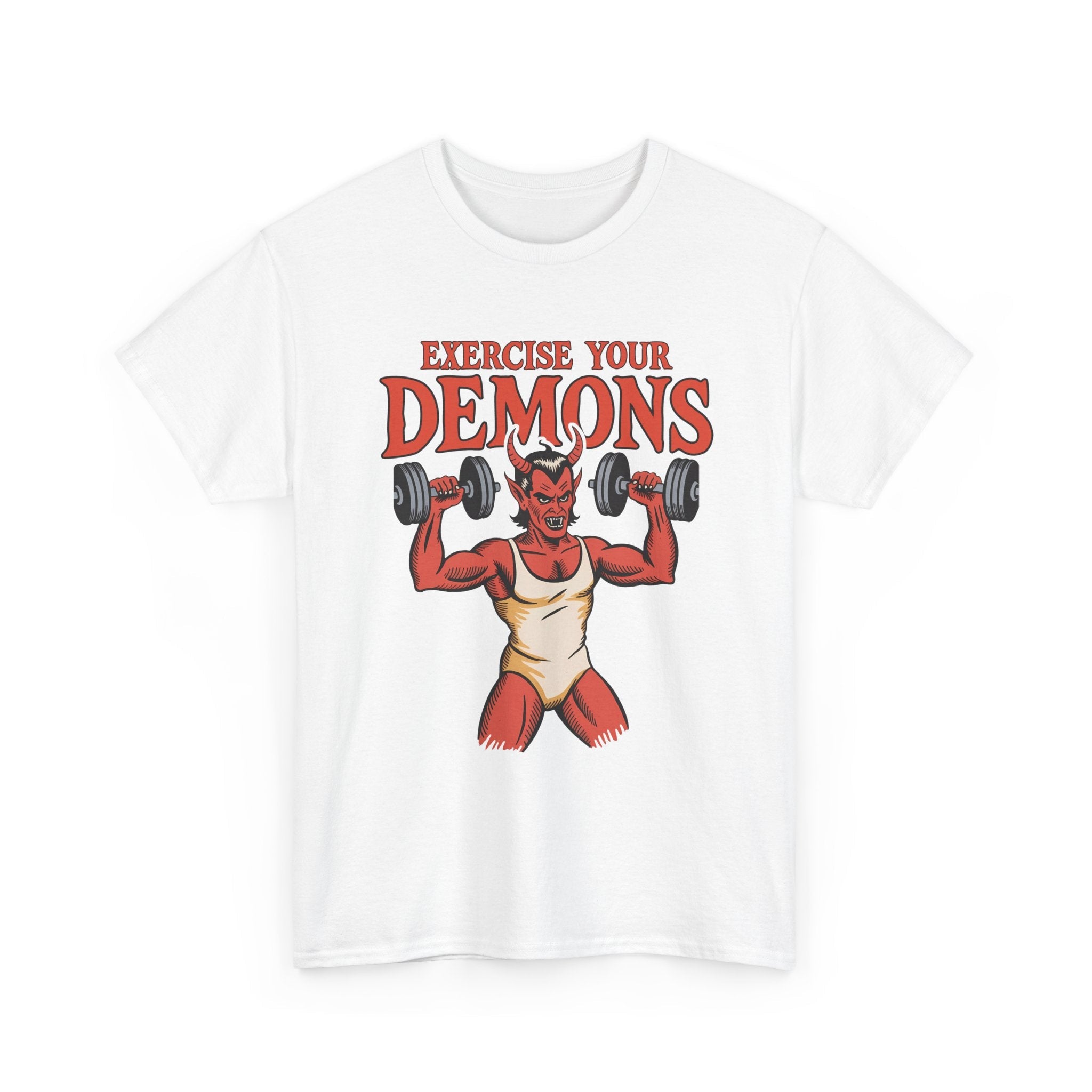 Exercise Your Demons T-Shirt Printify