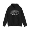 Always Cold Graphic Hoodie Printify