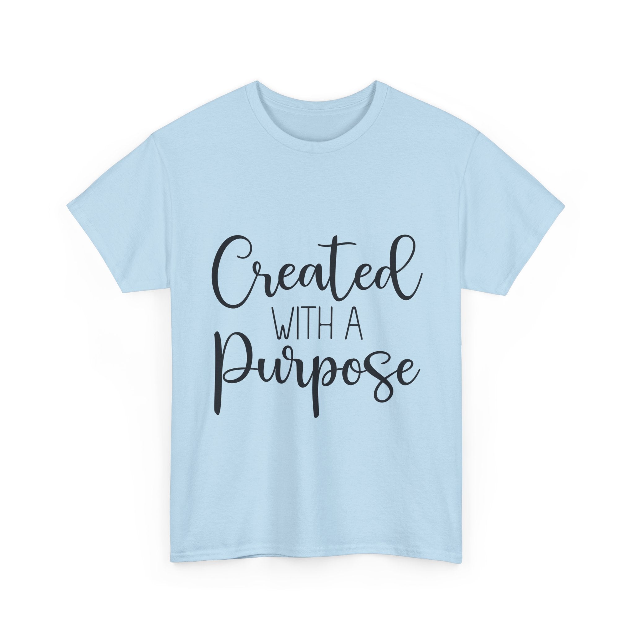 Created with a Purpose Unisex T- Shirt Printify
