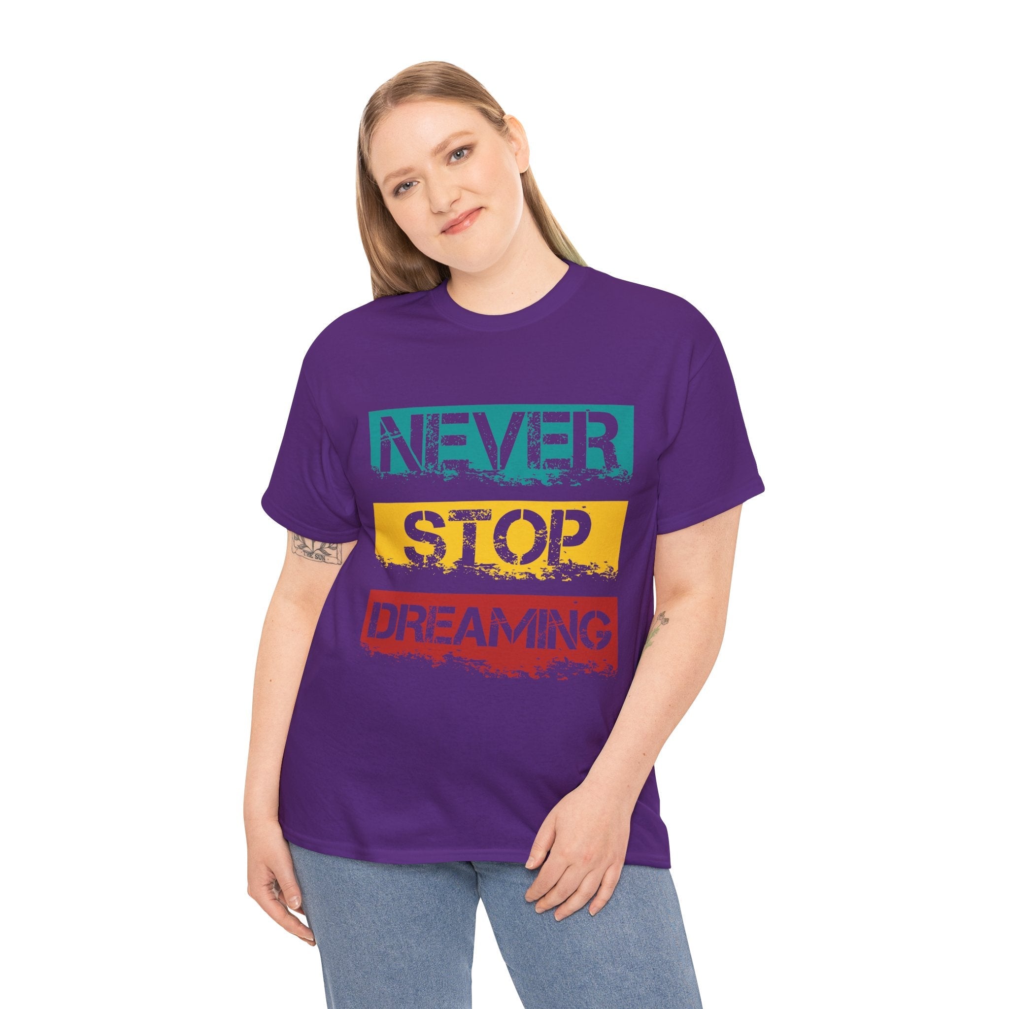 'Never Stop Dreaming' Motivational Unisex T Shirt Printify