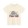 Santa's Watchful Unisex Christmas T-Shirt Printify
