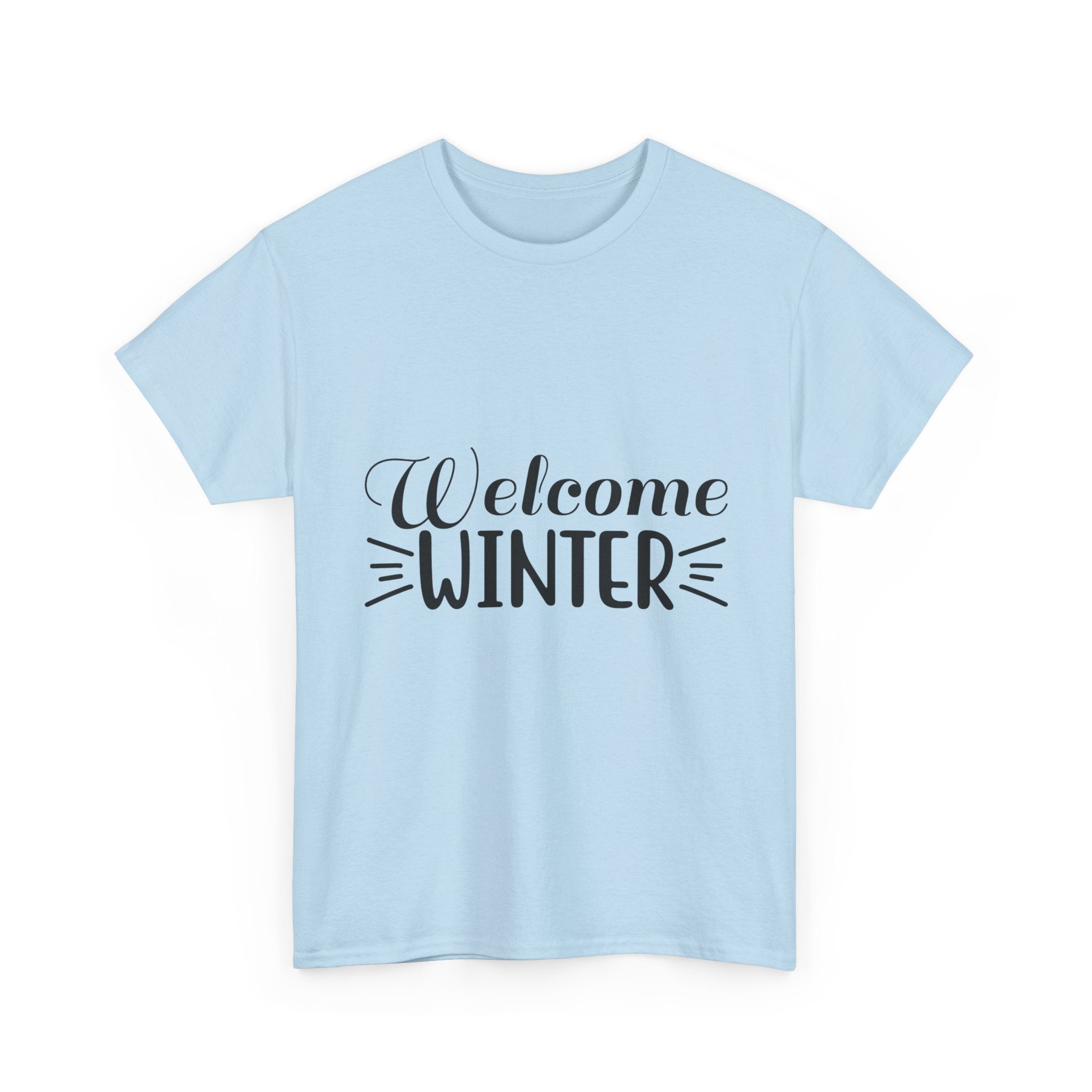 Welcome Winter Season Unisex T- Shirt Printify