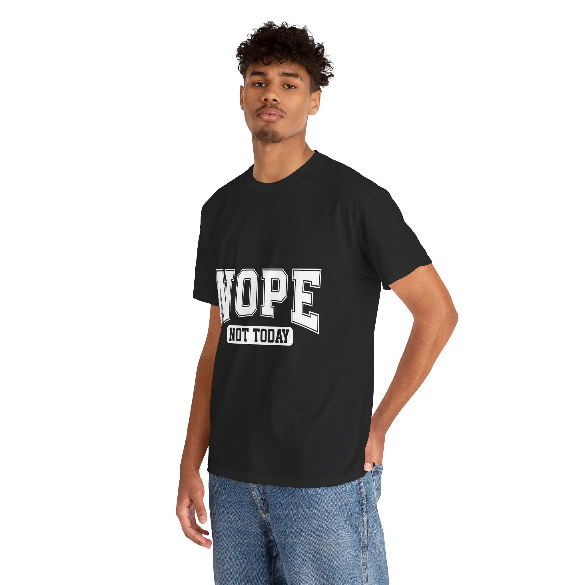 NOPE Not Today  Funny Graphic T-Shirt Printify