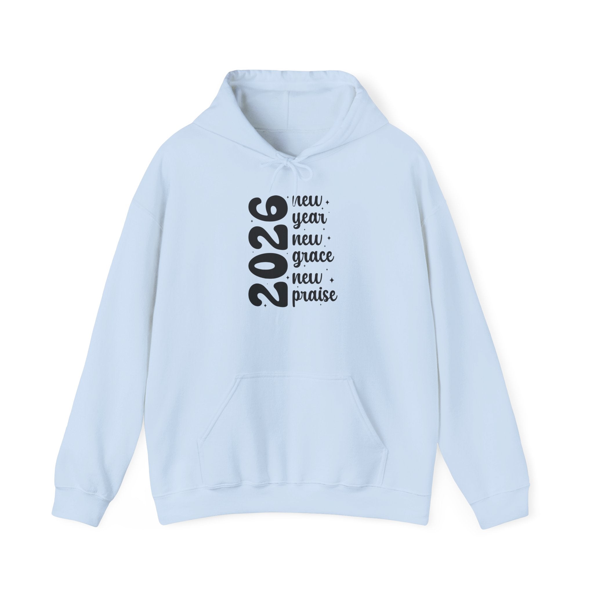 2026 New Year New Grace New Praise Hoodie Printify