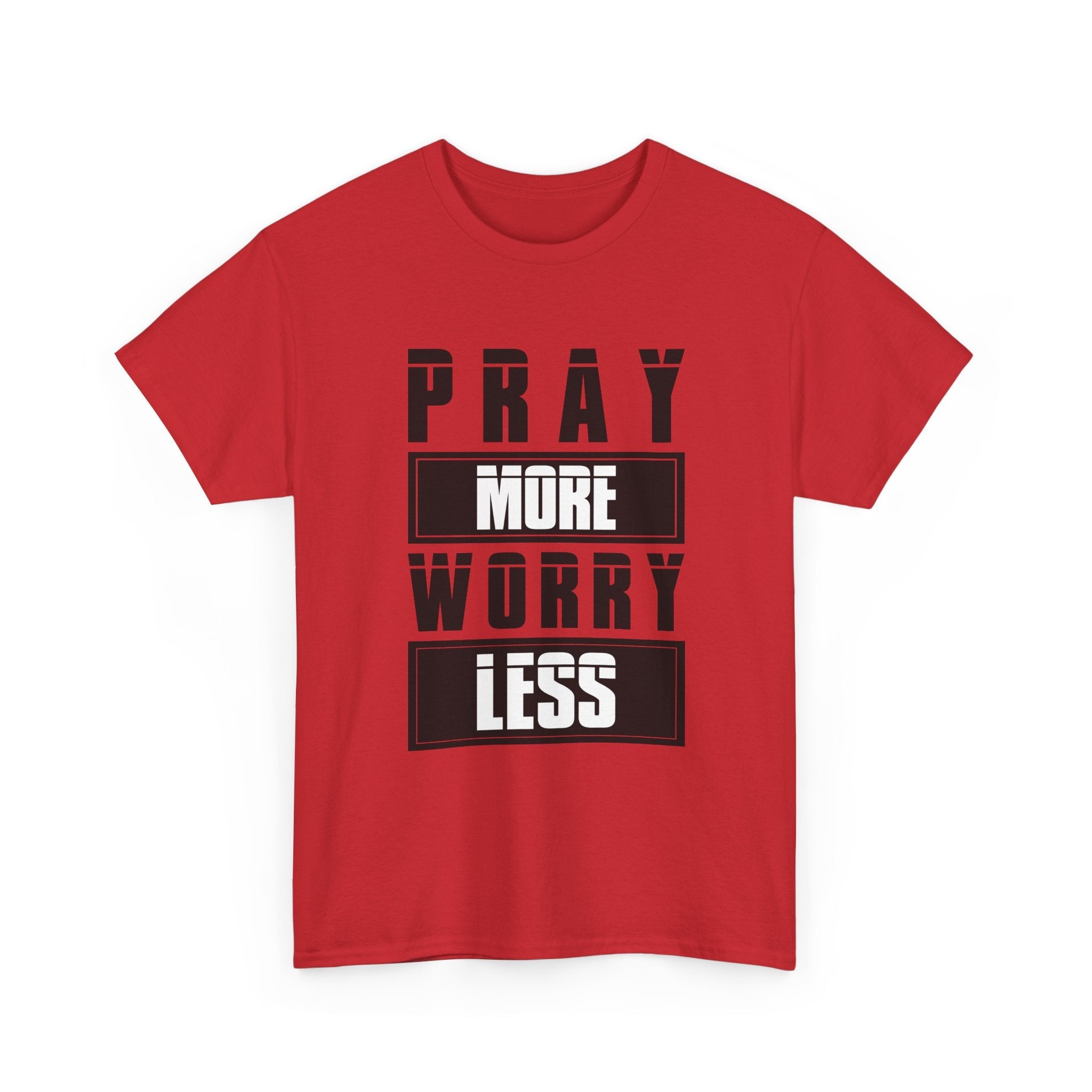 Pray More Worry Less Inspirational T-Shirt Printify