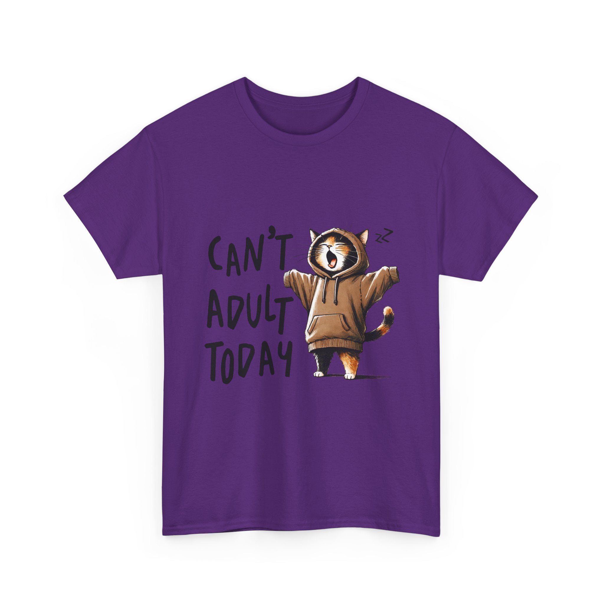 Can't Adult Today Unisex Funny T-Shirt Printify