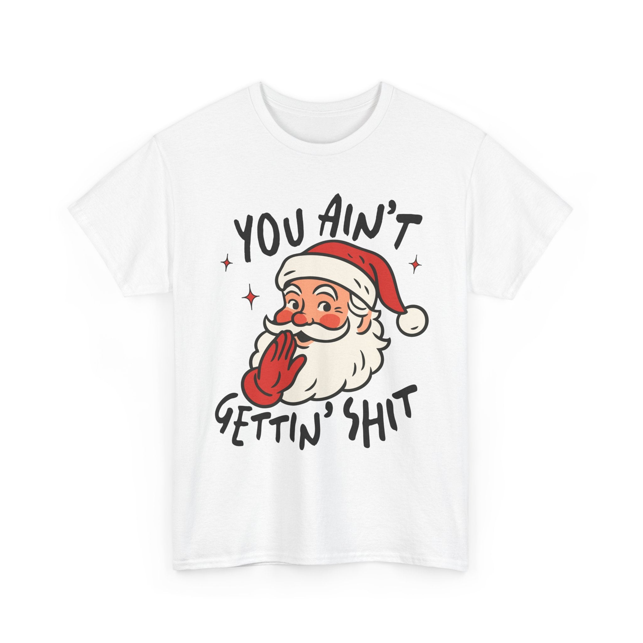 Holiday Humor Santa Funny Christmas T- Shirt Printify