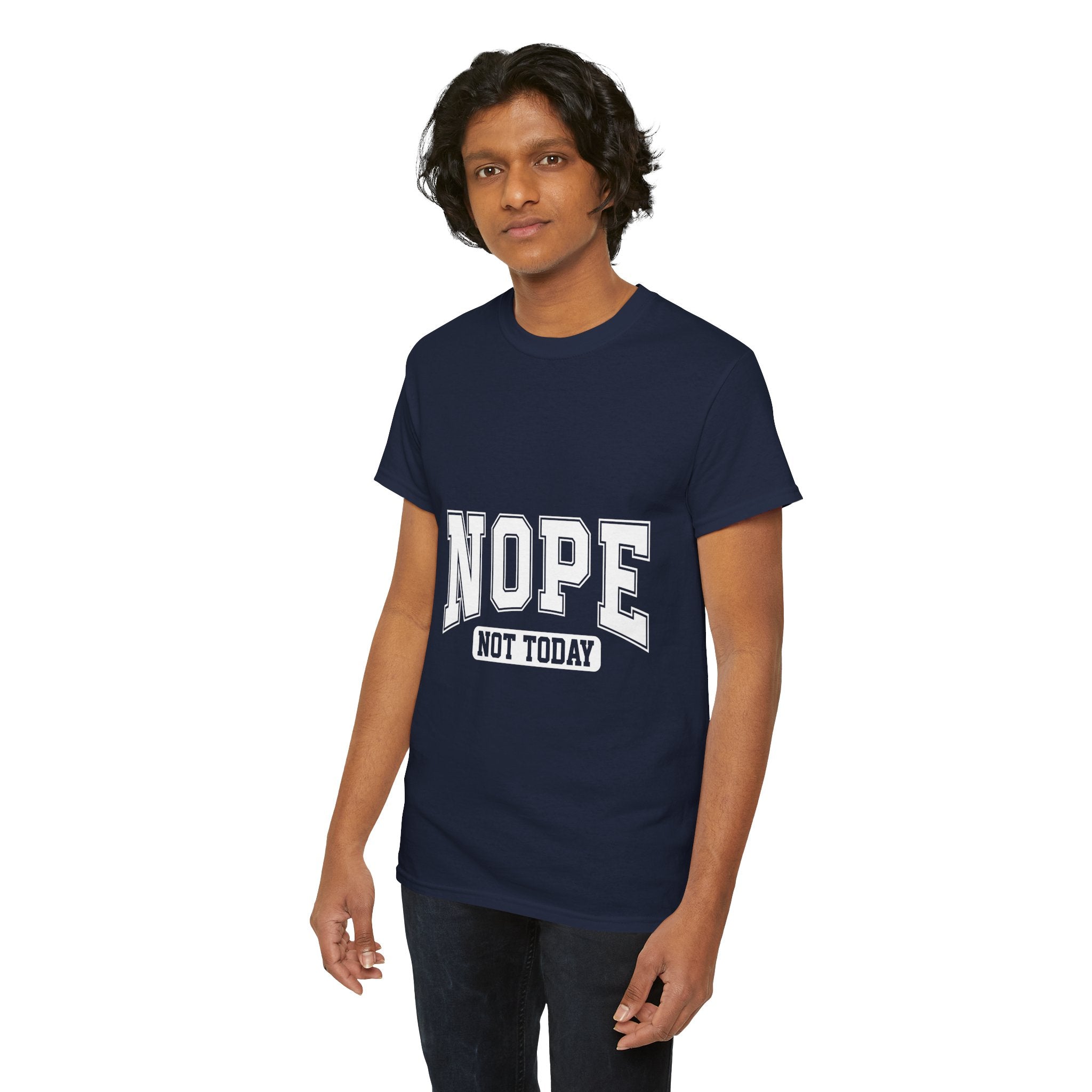 NOPE Not Today  Funny Graphic T-Shirt Printify