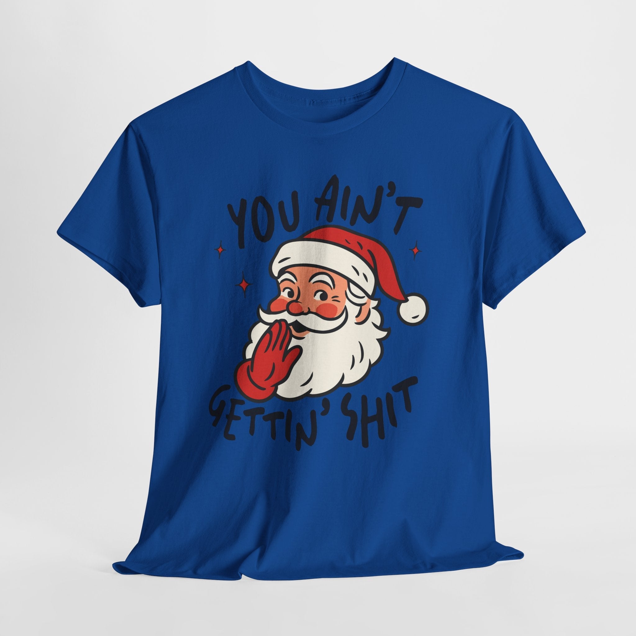 Holiday Humor Santa Funny Christmas T- Shirt Printify